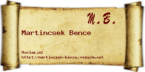 Martincsek Bence névjegykártya